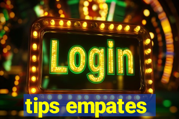 tips empates